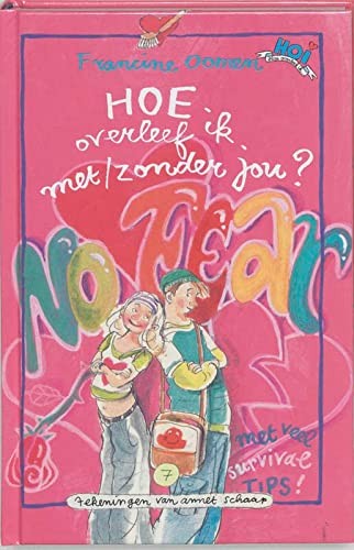 Hoe overleef ik met/zonder jou?