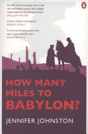 How Many Miles to Babylon?