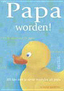 Papa worden !