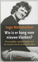 Wie is er bang voor nieuwe klanken?