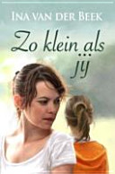 Zo klein als jij (Dutch Edition)
